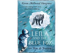 9781510110281 - Leila and the Blue Fox - Kiran Millwood Hargrave Taschenbuch