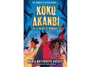 9781510111431 - Koku Akanbi and the Heart of Midnight - Maria Motunrayo Adebisi Taschenbuch