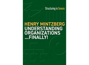 9781523000050 - Understanding OrganizationsFinally! - Henry Mintzberg Kartoniert (TB)