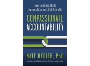 9781523004539 - Compassionate Accountability - Nate PhD Regier Kartoniert (TB)