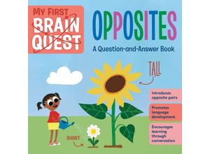 9781523511129 - My First Brain Quest Opposites Pappband