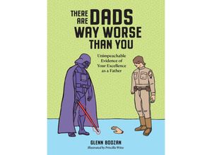 9781523524334 - There Are Dads Way Worse Than You - Glenn Boozan Gebunden