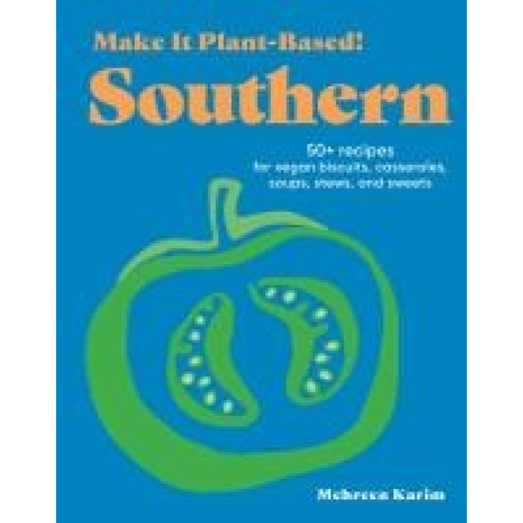 9781523525669 - Karim Mehreen Make It Plant-Based! Southern