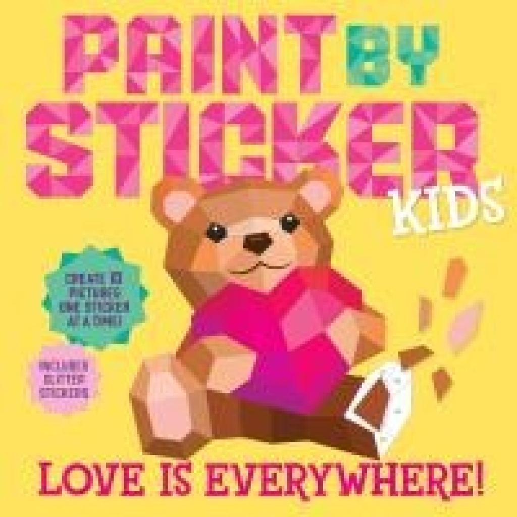 9781523526352 - Paint by Sticker Kids Love Is Everywhere!