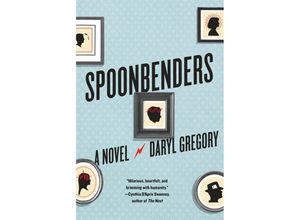 9781524711245 - Spoonbenders - Daryl Gregory Kartoniert (TB)