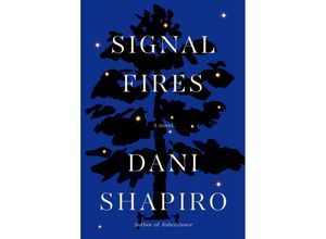 9781524712389 - Signal Fires - Dani Shapiro Kartoniert (TB)