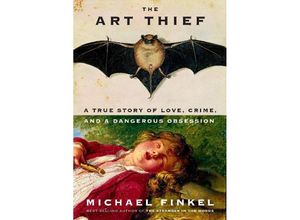 9781524712488 - The Art Thief - Michael Finkel Kartoniert (TB)