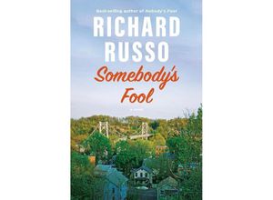 9781524712495 - Somebodys Fool - Richard Russo Kartoniert (TB)