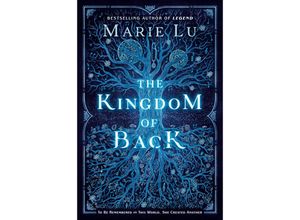 9781524739034 - The Kingdom of Back - Marie Lu Kartoniert (TB)