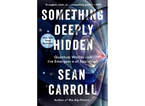 9781524743031 - Something Deeply Hidden - Sean Carroll Kartoniert (TB)