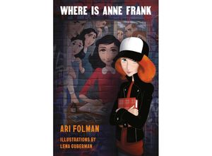 9781524749347 - Where Is Anne Frank - Ari Folman Gebunden