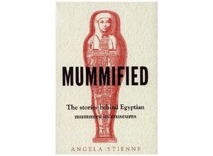 9781526161895 - Mummified - Angela Stienne Gebunden