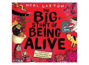 9781526362643 - The Big Story of Being Alive - Neal Layton Taschenbuch