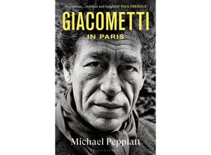 9781526600950 - Giacometti in Paris - Michael Peppiatt Gebunden