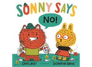 9781526607683 - Sonny Says NO! - Caryl Hart Gebunden