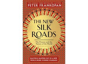 9781526608246 - The New Silk Roads - Peter Frankopan Kartoniert (TB)