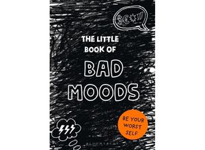 9781526609892 - The Little Book of BAD MOODS - Lotta Sonninen Kartoniert (TB)