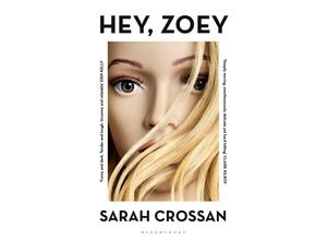 9781526619822 - Hey Zoey - Sarah Crossan Kartoniert (TB)