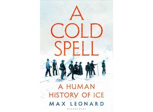 9781526631176 - A Cold Spell - Max Leonard Kartoniert (TB)