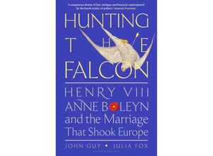 9781526631510 - Hunting the Falcon - John Guy Julia Fox Kartoniert (TB)