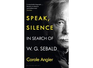 9781526634818 - Speak Silence - Carole Angier Kartoniert (TB)