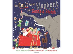 9781526635433 - You Cant Let an Elephant Pull Santas Sleigh - Patricia Cleveland-Peck Taschenbuch