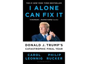 9781526642660 - I Alone Can Fix It - Carol D Leonnig Philip Rucker Kartoniert (TB)