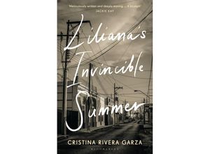 9781526649362 - Lilianas Invincible Summer - Cristina Rivera Garza Kartoniert (TB)