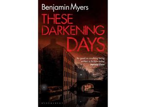 9781526650306 - These Darkening Days - Benjamin Myers Taschenbuch