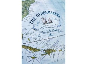 9781526650870 - The Globemakers - Peter Bellerby Gebunden