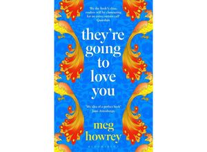 9781526655837 - They
e Going to Love You - Meg Howrey Kartoniert (TB)