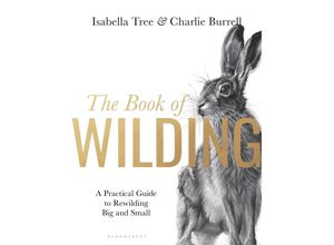 9781526659293 - The Book of Wilding - Isabella Tree Gebunden