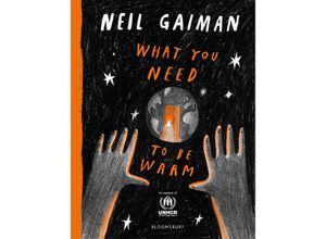 9781526660619 - What You Need to Be Warm - Neil Gaiman Gebunden