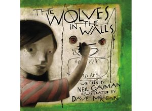 9781526661715 - The Wolves in the Walls The 20th Anniversary Edition - Neil Gaiman Taschenbuch