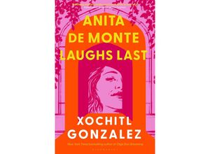 9781526676283 - Anita de Monte Laughs Last - Xochitl Gonzalez Taschenbuch