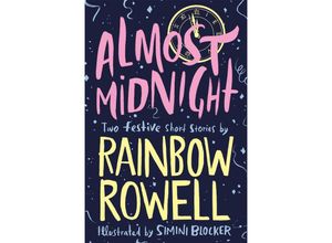 9781529003772 - Almost Midnight Two Festive Short Stories - Rainbow Rowell Taschenbuch