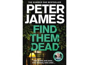 9781529004328 - Find Them Dead - Peter James Kartoniert (TB)