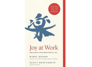 9781529005394 - Joy at Work - Marie Kondo Scott Sonenshein Kartoniert (TB) 9781529005394 - Joy at Work - Marie Kondo Scott Sonenshein Kartoniert (TB)