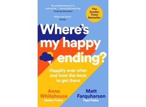 9781529013702 - Wheres My Happy Ending? - Anna Whitehouse Matt Farquharson Kartoniert (TB)