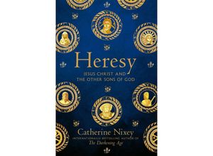 9781529040364 - Heresy - Catherine Nixey Kartoniert (TB)