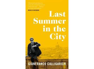 9781529042269 - Last Summer in the City - Gianfranco Calligarich Gebunden