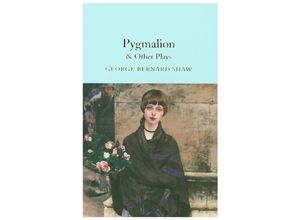 9781529048001 - Pygmalion & Other Plays - George Bernard Shaw Gebunden