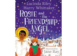 9781529051179 - Rosie and the Friendship Angel - Lucinda Riley Harry Whittaker Gebunden