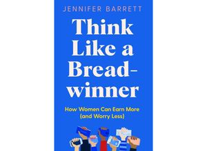 9781529053937 - Think Like a Breadwinner - Jennifer Barrett Kartoniert (TB)