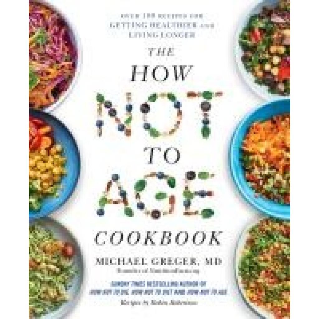 9781529057393 - Greger Michael The How Not to Age Cookbook