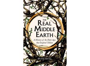 9781529059601 - The Real Middle-Earth - Brian Bates Kartoniert (TB)