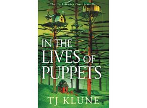 9781529088045 - In the Lives of Puppets - T J Klune Kartoniert (TB)