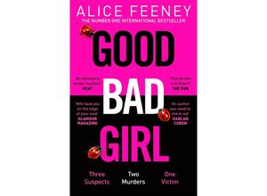 9781529090284 - Good Bad Girl - Alice Feeney Kartoniert (TB)