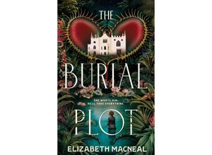 9781529090956 - The Burial Plot - Elizabeth Macneal Kartoniert (TB)