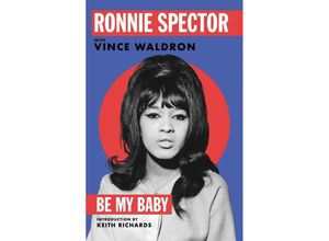 9781529091564 - Be My Baby - Ronnie Spector Kartoniert (TB)